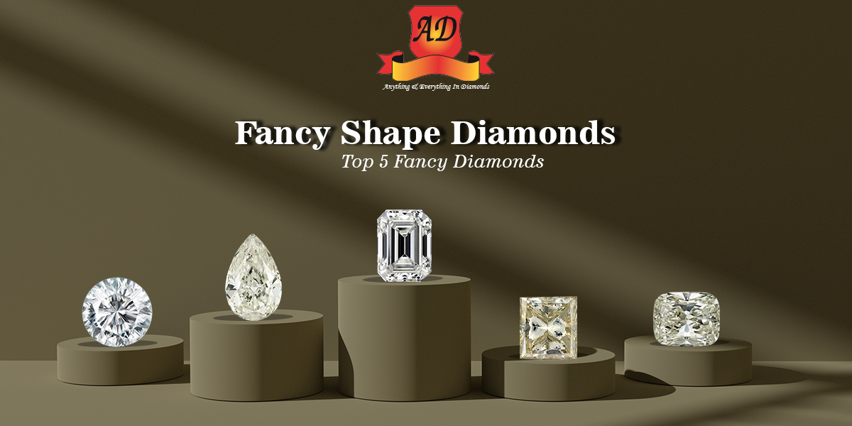 All About Fancy Shape Diamonds- Top 5 Fancy Diamonds